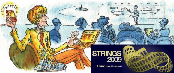 ¿Por qué nadie habla de lo que está pasando en Strings 2009 (Roma)?