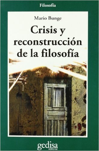 Dibujo20160102 book cover Mario Bunge Crisis reconstruccion filosofia gedisa