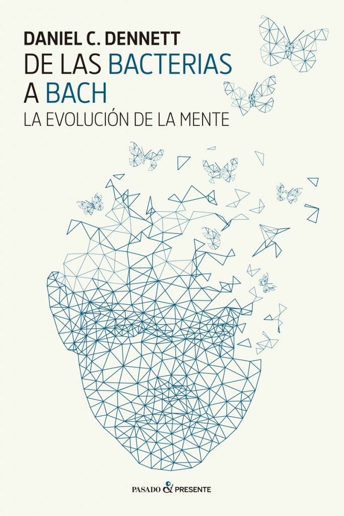 Reseña: "De las bacterias a Bach" de Daniel C. Dennett - La Ciencia de ...